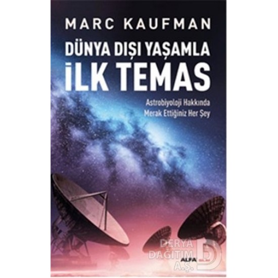ALFA / DÜNYA DIŞI YAŞAMLA İLK TEMAS ALFA / DÜNYA DIŞI YAŞAMLA İLK TEMAS