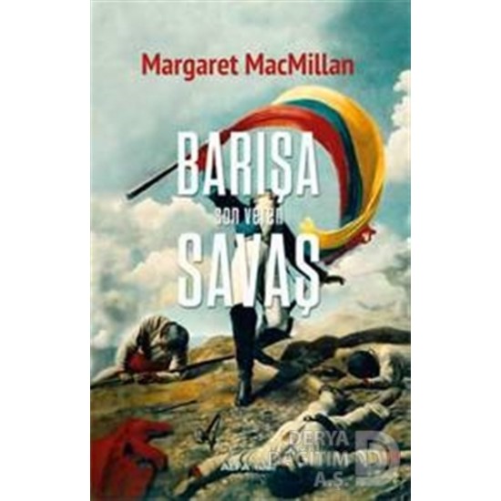 ALFA / BARIŞA SON VEREN SAVAŞ / MARGARET MCMİLAN ALFA / BARIŞA SON VEREN SAVAŞ / MARGARET MCMİLAN