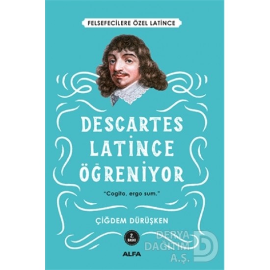 ALFA / DESCARTES LATİNCE ÖĞRENİYOR
