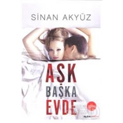 ALFA / AŞK BAŞKA EVDE / SİNAN AKYÜZ