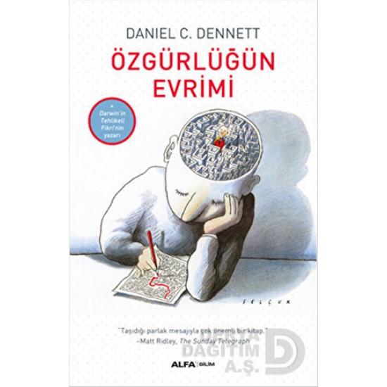 ALFA / ÖZGÜRLÜĞÜN EVRİMİ / DANİEL C. DENNETT ALFA / ÖZGÜRLÜĞÜN EVRİMİ / DANİEL C. DENNETT