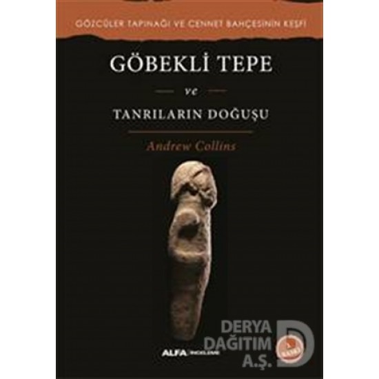 ALFA / GÖBEKLİ TEPE VE TANRILARIN DOĞUŞU