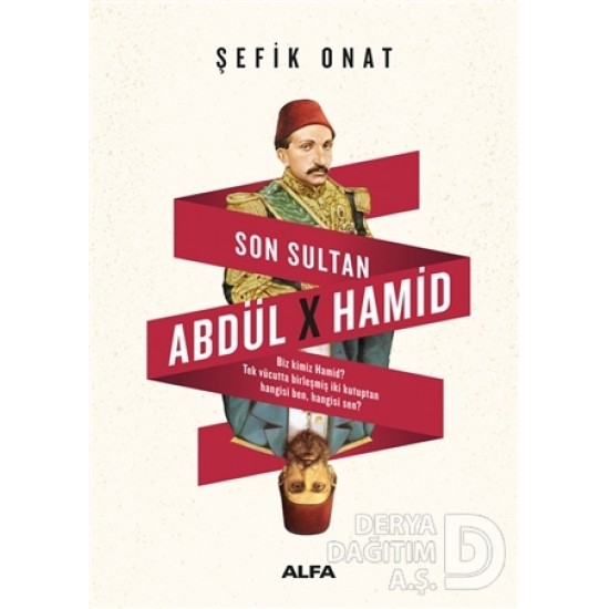 ALFA / SON SULTAN ABDÜLHAMİD / ŞEFİK ONAT ALFA / SON SULTAN ABDÜLHAMİD / ŞEFİK ONAT