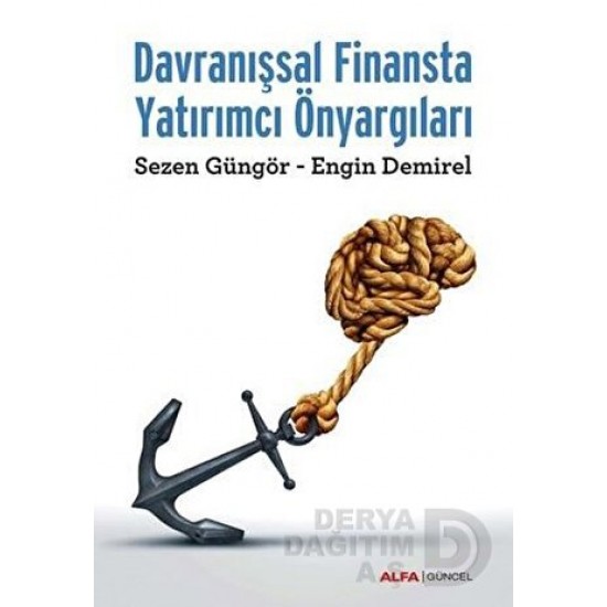 ALFA / DAVRANIŞSAL FİNANSTA YATIRIMCI ÖNYARGILARI ALFA / DAVRANIŞSAL FİNANSTA YATIRIMCI ÖNYARGILARI