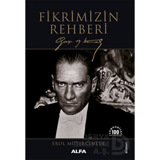 ALFA / FİKRİMİZİN REHBERİ GAZİ MUSTAFA