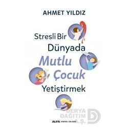 ALFA  / STRESLİ BİR DÜNYADA MUTLU ÇOCUK