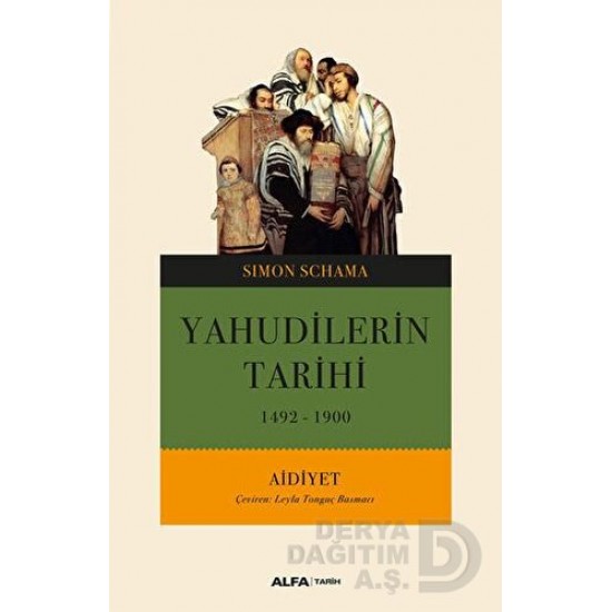 ALFA / YAHUDİLERİN TARİHİ (1492-1900) AİDİYET ALFA / YAHUDİLERİN TARİHİ (1492-1900) AİDİYET