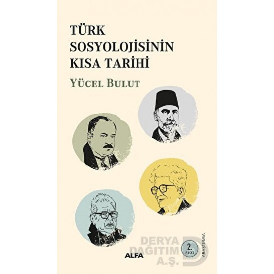 ALFA / TÜRK SOSYOLOJİSİNİN KISA TARİHİ ALFA / TÜRK SOSYOLOJİSİNİN KISA TARİHİ