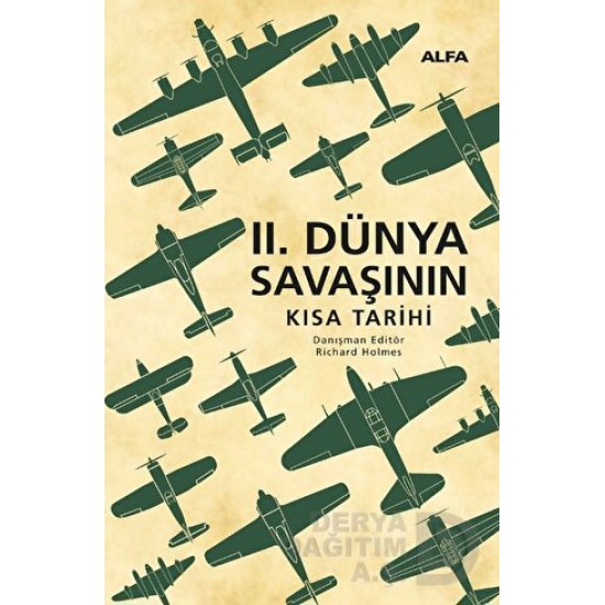 ALFA / II.DÜNYA SAVAŞININ KISA TARİHİ - CİLTLİ ALFA / II.DÜNYA SAVAŞININ KISA TARİHİ - CİLTLİ