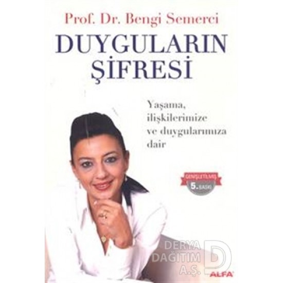 ALFA / DUYGULARIN ŞİFRESİ / BENGİ SEMERCİ ALFA / DUYGULARIN ŞİFRESİ / BENGİ SEMERCİ