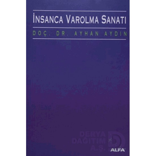 ALFA / İNSANCA VAROLMA SANATI ALFA / İNSANCA VAROLMA SANATI
