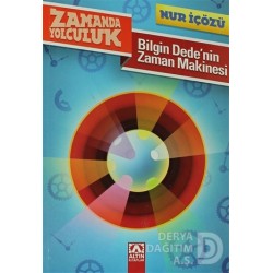 ALTIN / ZAMANDA YOLCULUK- BİLGİN DEDENİN ZAMAN MAK