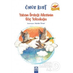 ALTIN / YABAN ÖRDEĞİ AİLESİNİN GÖÇ YOLCULUĞU