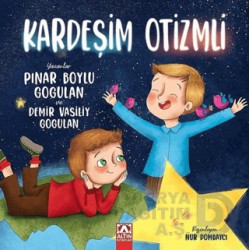 ALTIN / KARDEŞİM OTİZMLİ