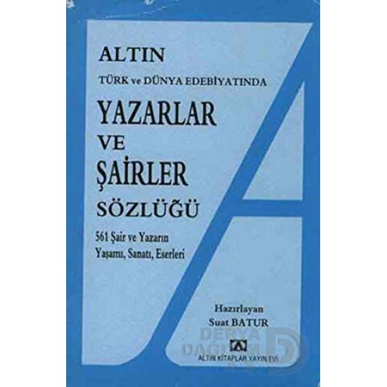 ALTIN / YAZARLAR VE ŞAİRLER SÖZLÜK