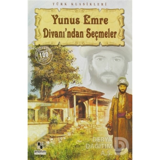 ANONİM / YUNUS EMRE DİVANINDAN SEÇMELER