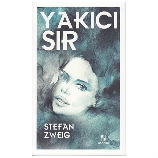 ANONİM / YAKICI SIR / STEFAN ZWEIG