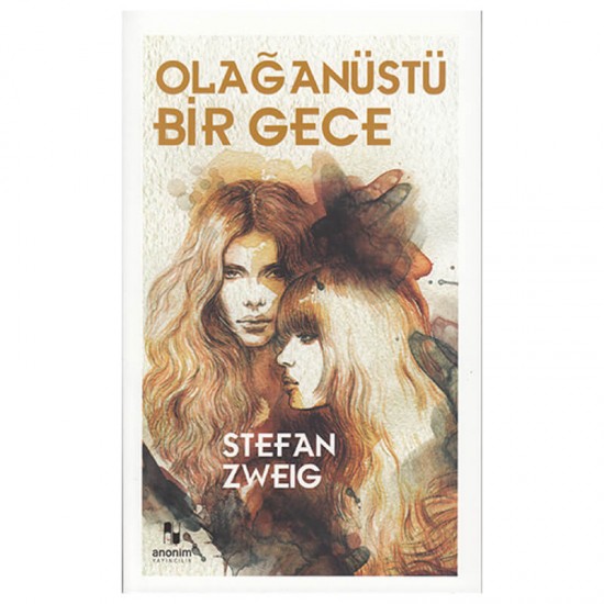 ANONİM / OLAĞANÜSTÜ BİR GECE / STEFAN ZWEIG