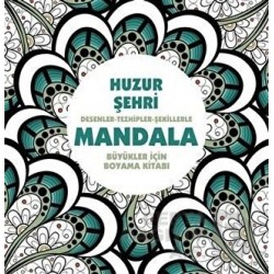 ANONİM / MANDALA - HUZUR ŞEHRİ (BÜYÜKLER İÇİN)