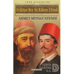ANONİM / FELATUN BEY İLE RAKIM EFENDİ