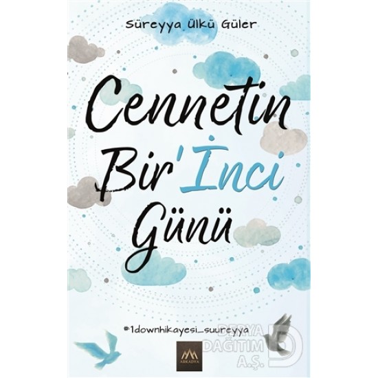 ARKADYA / CENNETİN BİR İNCİ GÜNÜ