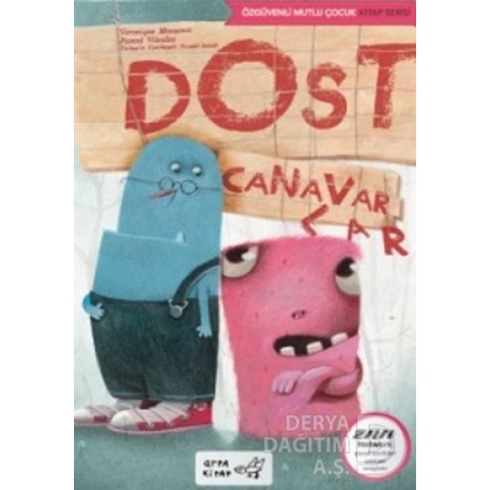ARPA / DOST CANAVARLAR - ÖZGÜVENLİ MUTLU ÇOCUK