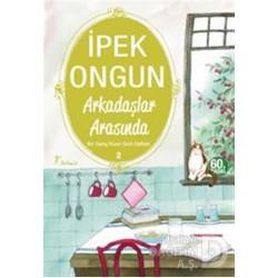 ARTEMİS / ARKADAŞLAR ARASINDA