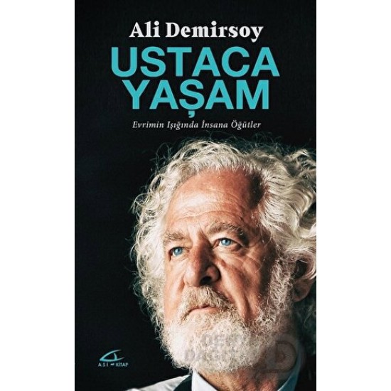 ASİKİTAP / USTACA YAŞAM/ /ALİ DEMİRSOY