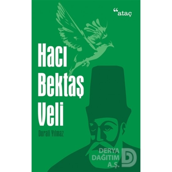 ATAÇ / HACI BEKTAŞ VELİ / DURALİ YILMAZ