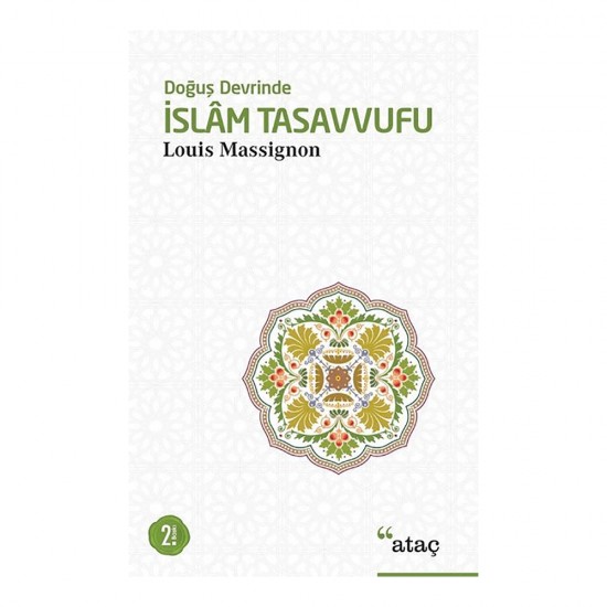 ATAÇ / DOĞUŞ DEVRİNDE İSLAM TASAVVUFU