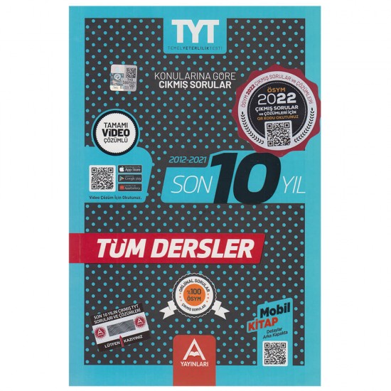 A YAY / TYT TÜM DERSLER SON 10 YIL ÇIKMIŞ SORULAR