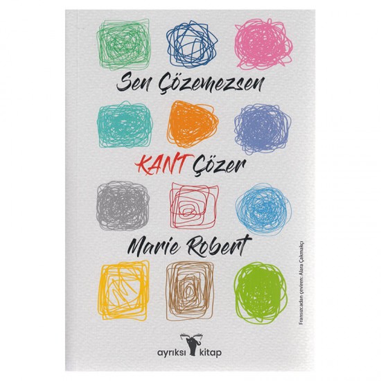 AYRIKSI / SEN ÇÖZEMEZSEN KANT ÇÖZER / MARİE ROBERT