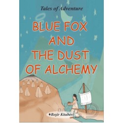 BEŞİR / BLUE FOX AND THE DUST OF  ALCHMEY