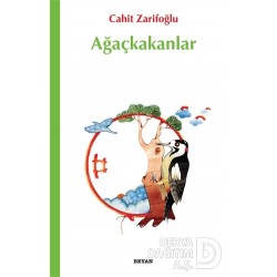 BEYAN / AĞAÇKAKANLAR - CİLTSİZ
