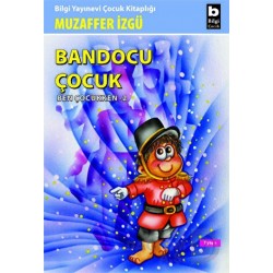 BİLGİ / BANDOCU ÇOCUK