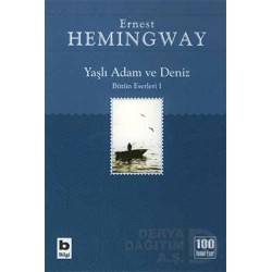 BİLGİ / YAŞLI ADAM VE DENİZ