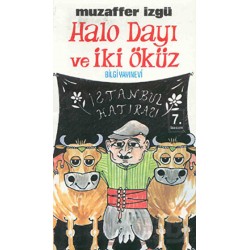 BİLGİ / HALO DAYI VE İKİ ÖKÜZ