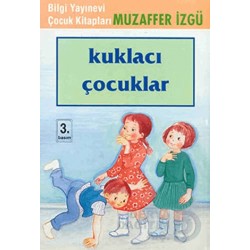 BİLGİ / KUKLACI ÇOCUKLAR