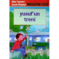 BİLGİ / YUSUFUN TRENİ