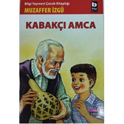 BİLGİ / KABAKÇI AMCA