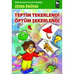 BİLGİ / TEPTİM TEKERLENDİ ÖPTÜM ŞEKERLENDİ