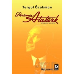 BİLGİ / DERSİMİZ ATATÜRK SENARYONUN TAM METNİ