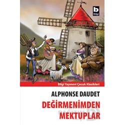 BİLGİ / DEĞİRMENİMDEN MEKTUPLAR