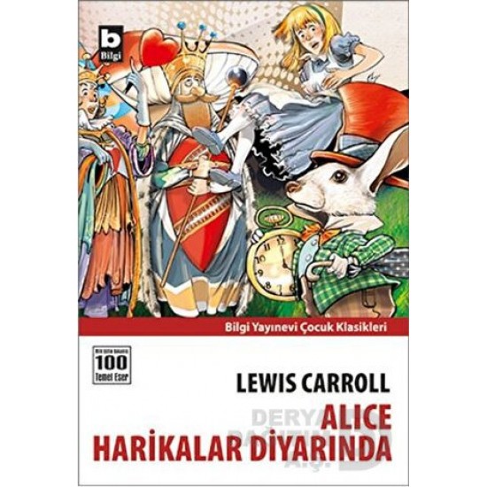 BİLGİ / ALICE HARİKALAR DİYARINDA