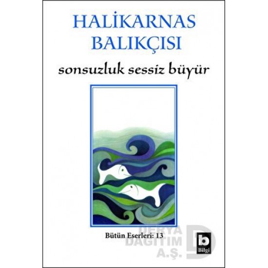 BİLGİ / SONSUZLUK SESSİZ BÜYÜR