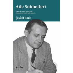 BİLGE KÜLTÜR / AİLE SOHBETLERİ / ŞEVKET RADO