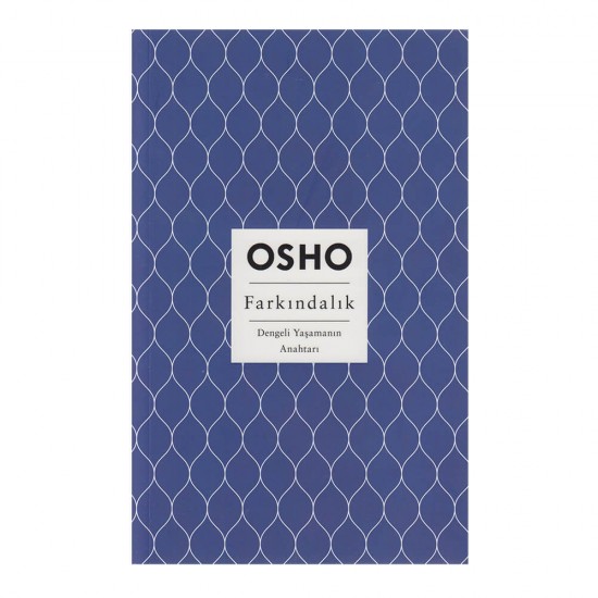 BUTİK / OSHO - FARKINDALIK BUTİK / OSHO - FARKINDALIK