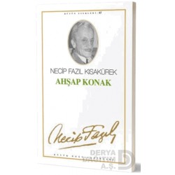 BÜYÜK DOĞU / AHŞAP KONAK