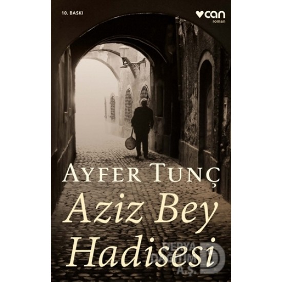 CAN / AZİZ BEY HADİSESİ CAN / AZİZ BEY HADİSESİ