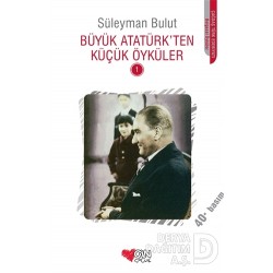 CAN / BÜYÜK ATATÜRKTEN KÜÇÜK ÖYKÜLER 1